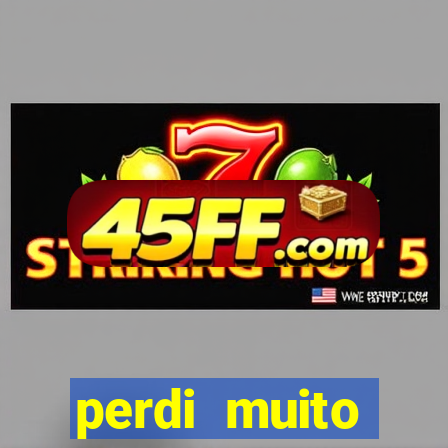 perdi muito dinheiro na betano